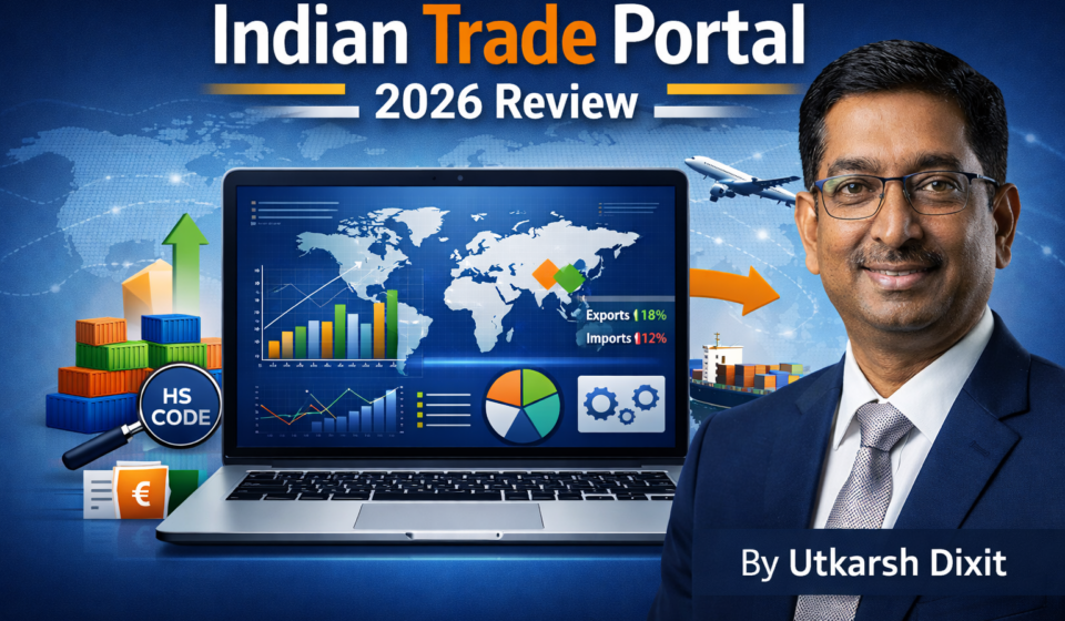Indian Trade Portal 2026 Review: DGFT Export Import Data, Features & Performance